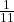 \frac{1}{11}